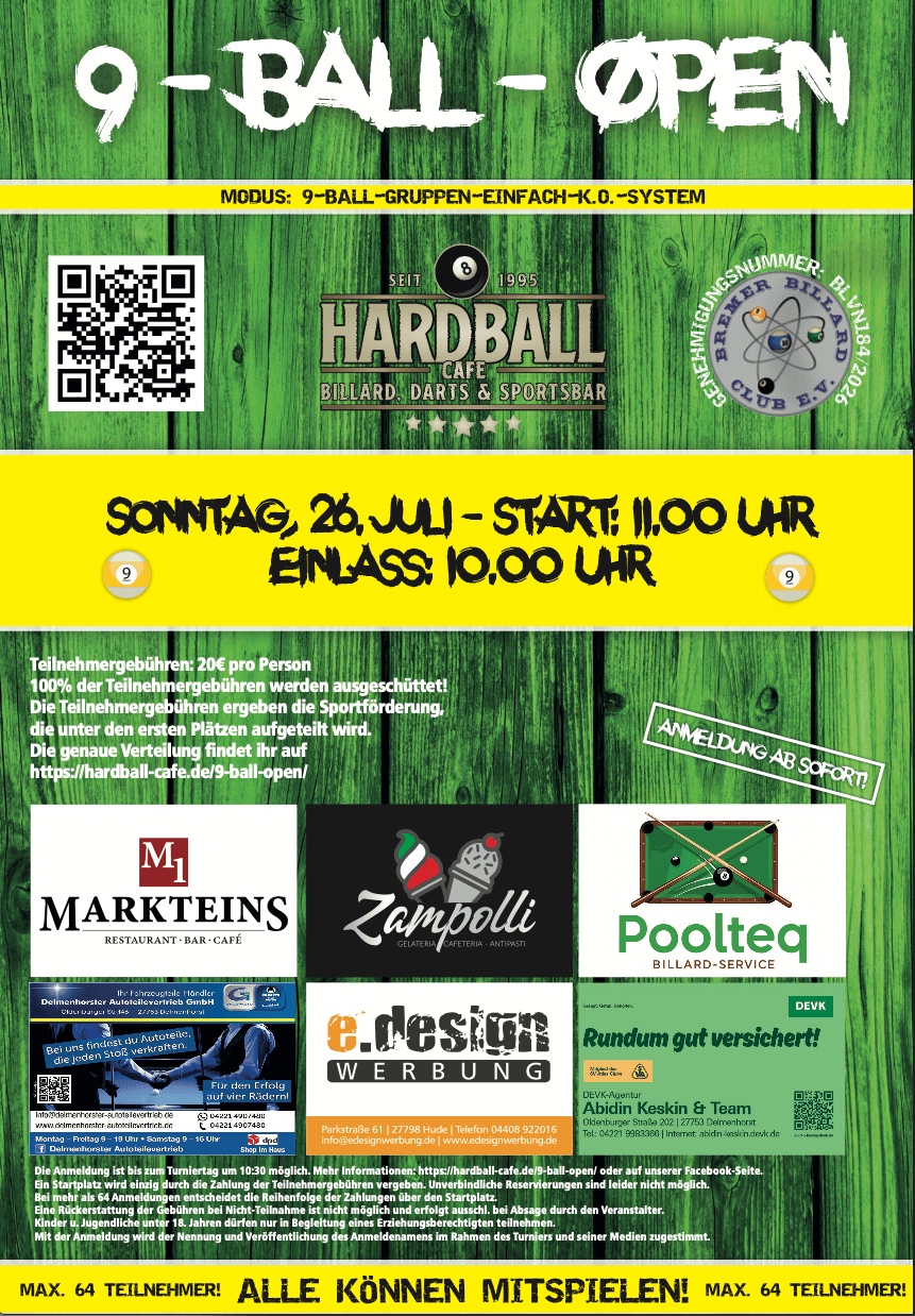 Poster advertising the 9-Ball-Open at Hardball Café with date (Sun, 26 July) and 11:00 start; yellow info stripe and QR code on left.